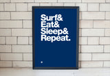 Surf&Eat&Sleep&Repeat